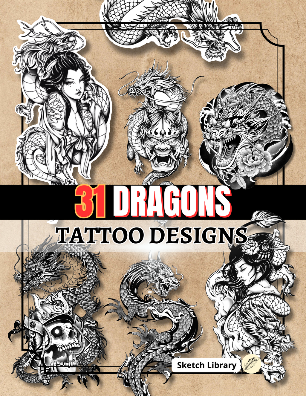 Dragon Tattoo Designs Coloring Book (PDF Format): 31 Mandala, Old School, and Realistic Dragon Designs for Tattoo Artists